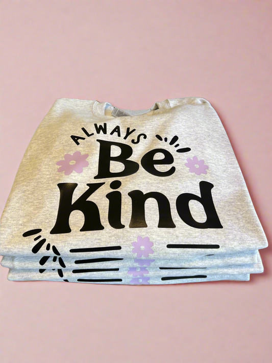 Always Be Kind Sweatshirt